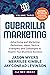 Guerrilla Marketing Volume 3 by Jason  Myers