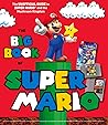 The Big Book of Super Mario by Triumph Books