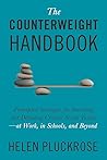 The Counterweight Handbook: Principled Strategies for Surviving and Defeating Critical Social Justice―at Work, in Schools, and Beyond