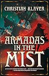 Armadas in the Mist by Christian Klaver