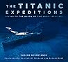 The Titanic Expeditions: Diving to the Queen of the Deep: 1985–2021