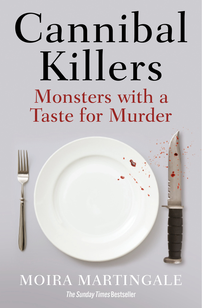 Cannibal Killers: Monsters with a Taste for Murder (Paperback)