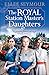 The Royal Station Master's Daughters (Memory Lane)