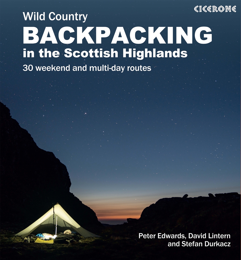 Scottish Wild Country Backpacking: 30 weekend and multi-day routes in the Highlands and Islands (Paperback)