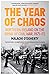 The Year of Chaos: Northern Ireland on the Brink of Civil War, 1971-72