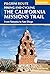 Hiking and Cycling the California Missions Trail by Sandy Brown