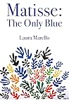 Matisse: The Only Blue (World Prose)