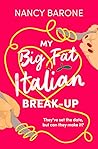 My Big Fat Italian Break-Up by Nancy Barone