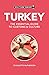 Turkey - Culture Smart!: The Essential Guide to Customs & Culture