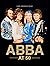 ABBA at 50