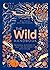 The Wild Handbook: Seasonal...