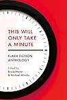 This Will Only Take a Minute (16) (Essential Anthologies Series) This Will Only Take a Minute (16) (Essential Anthologies Series)