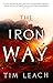 The Iron Way (The Sarmatian Trilogy, 2)