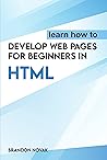 Learn How To Develop Web Pages For Beginners In HTML