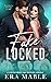 Fake Locked (The Locked Series book 2)
