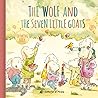The Wolf and the Seven Little Goats (Rhyming Fairy Tales)