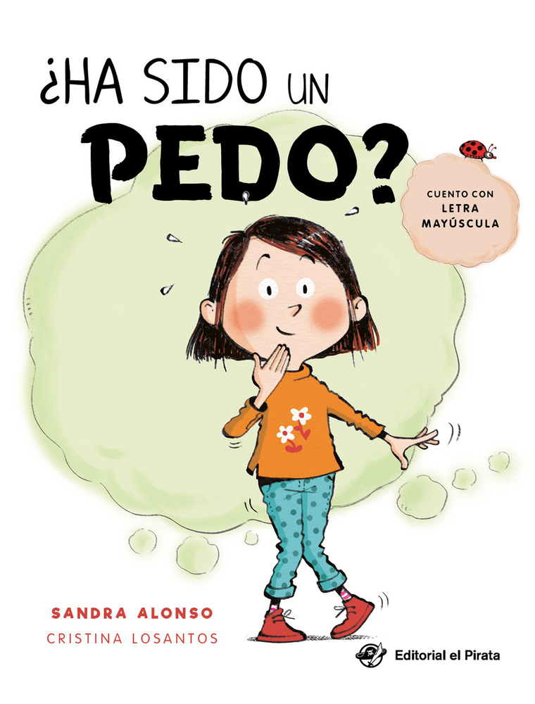 ¿Ha sido un pedo? (Spanish Edition)