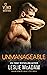 Unmanageable (In Vino Veritas, #3)