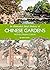 An Illustrated Brief History of Chinese Gardens by Hardie Alison