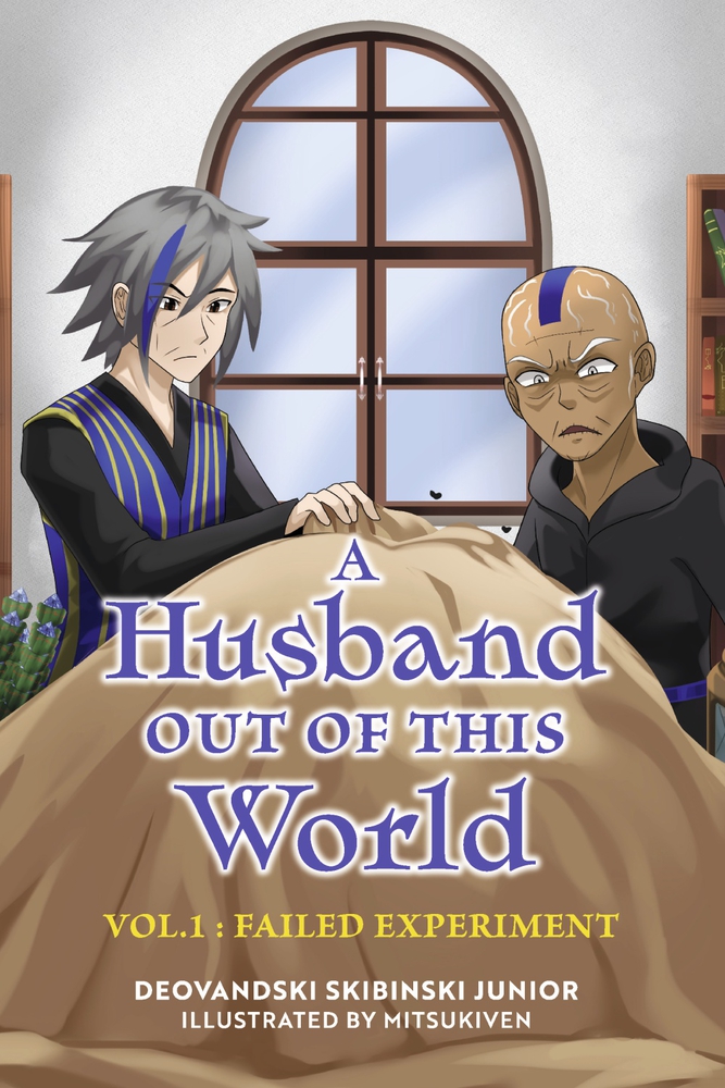 A Husband Out of This World: Failed Experiment (A Husband Out of This World, #1)