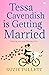 Tessa Cavendish is Getting Married