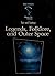 Legends, Folklore, And Outer Space (Isaac Asimov's 21st Century Library of the Universe)