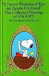 I Never Promised You an Apple Orchard by Charles M. Schulz I Never Promised You an Apple Orchard by Charles M. Schulz