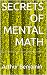 SECRETS OF MENTAL MATH