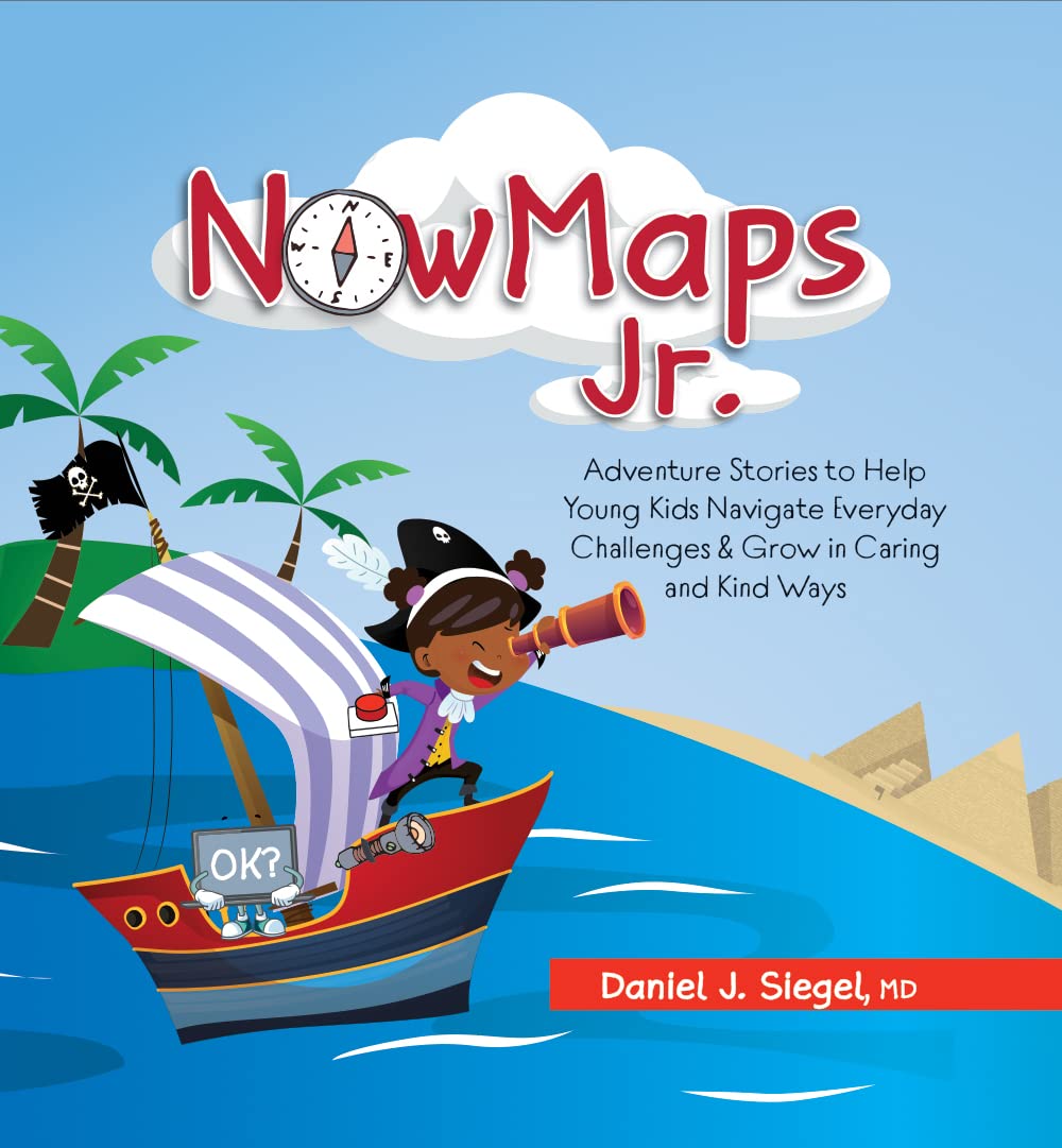 NowMaps Jr.: Adventure Stories to Help Young Kids Navigate Everyday Challenges & Grow in Caring & Kind Ways (Kindle Edition)