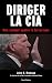 Espion : Diriger la CIA: Mo...