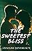 The Sweetest Bliss: Book 1 Lost and Found Series