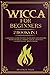 Wicca for beginners by Dwayne R. Tyler