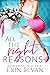 All the Right Reasons: A Se...