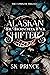 Alaskan Shifters by S.K. Prince