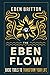 The Eben Flow: Basic Tools to Transform Your Life