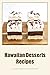 Hawaiian Desserts Recipes: ...