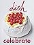 DISH-Celebrate (dish - Cook...