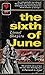 The Sixth of June by Lionel Shapiro