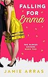 Falling for Emma (Parker Sisters, #2)