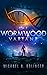 The Wormwood Variant by Michael A. Bolinger
