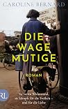 Die Wagemutige