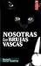 Nosotras las brujas vascas