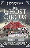 The Ghost Circus:...