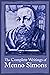 Complete Writings Menno Simons by J C Wenger