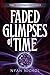 Faded Glimpses of Time (The Tempus Trilogy Book 2)