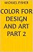 COLOR FOR DESIGN AND ART PA...