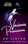 Various Persuasions by A.E. Lister