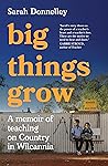 Big Things Grow: ...