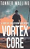 Vortex Core (Fury of the Storm Adventures Book 3)