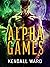 Alpha Games by Kendall Ward
